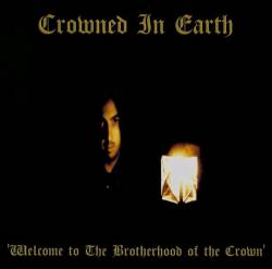 Crowned In Earth : Welcome to the Brotherhood of the Crown